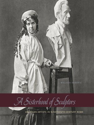 cover image of A Sisterhood of Sculptors
